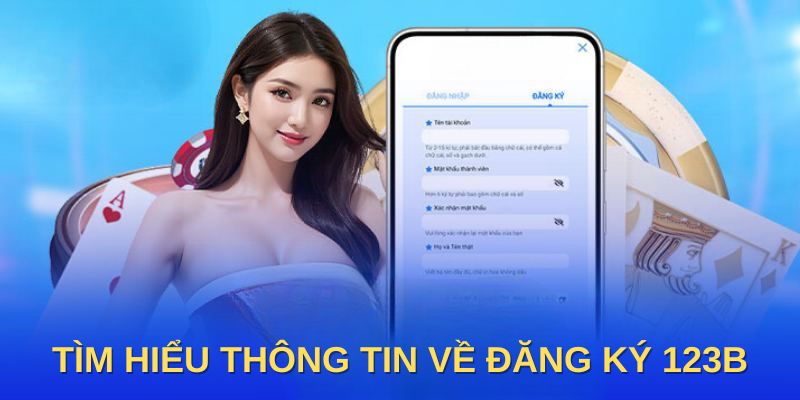 Tìm hiểu thông tin về đăng ký 123B