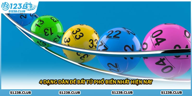 4 dạng dàn đề bất tử phổ biến nhất hiện nay
